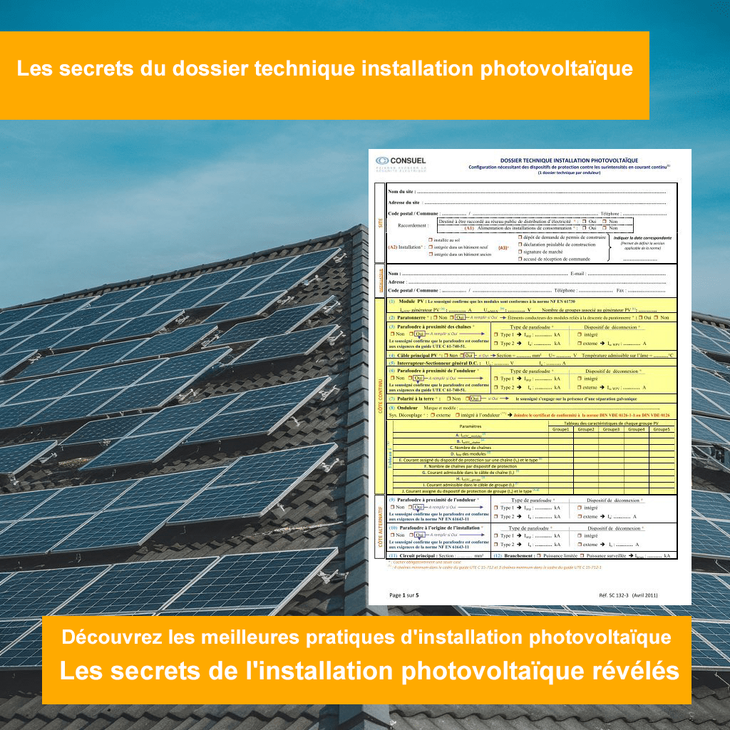 Les secrets du dossier technique installation photovoltaïque guide complet pour les débutants