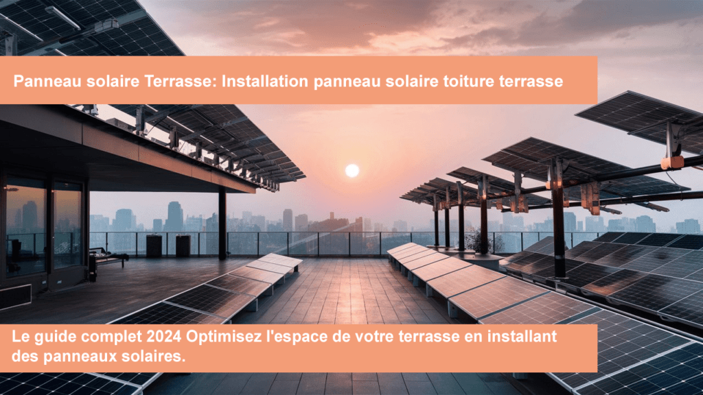 Panneau solaire Terrasse