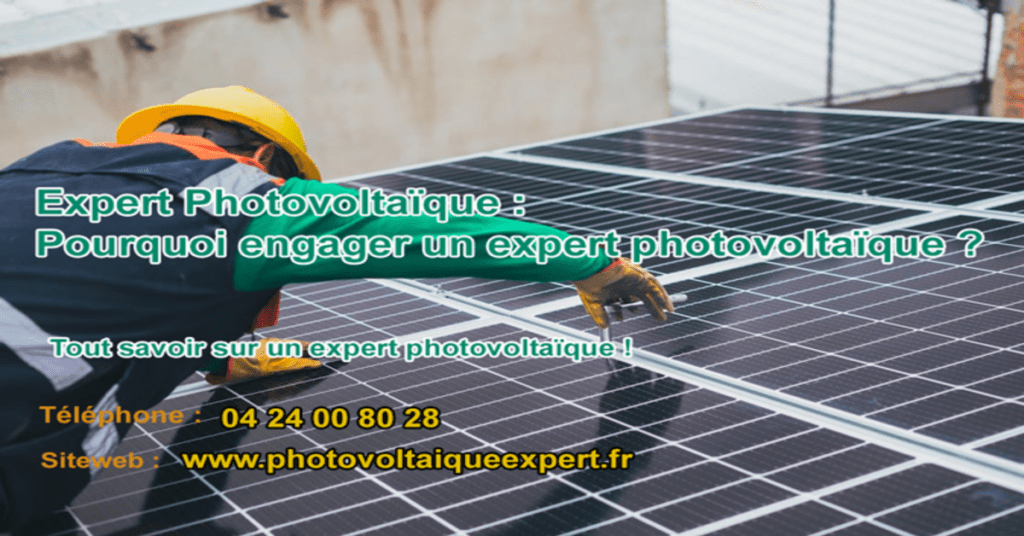 Expert Photovoltaïque: Pourquoi Engager un Professionnel Qualifié dans l’énergie solaire en 2024?