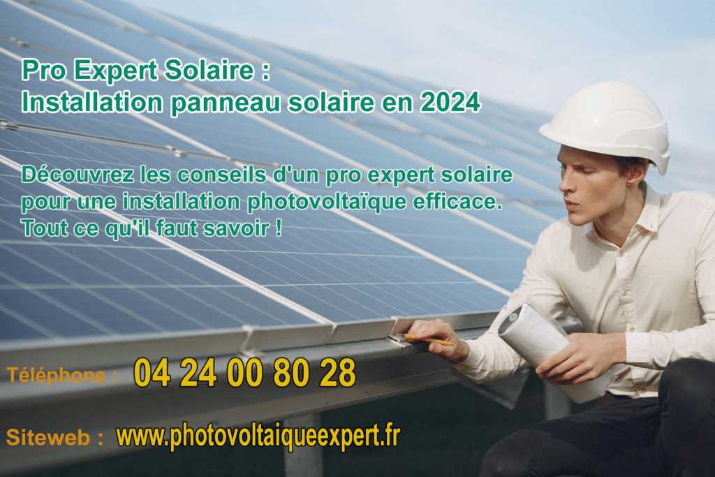 PRO EXPERT SOLAIRE : Faites Appel à un Professionnel Qualifié 2024